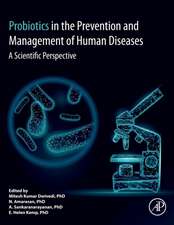 Probiotics in The Prevention and Management of Human Diseases