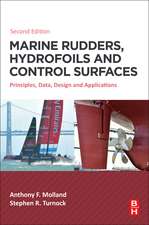 Marine Rudders, Hydrofoils and Control Surfaces: Principles, Data, Design and Applications