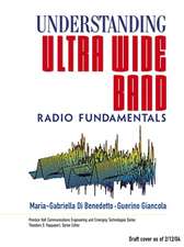 Understanding Ultra Wide Band Radio Fundamentals [With CDROM]