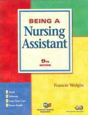 Being a Nursing Assistant with Workbook [With CDROM]