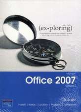 Exploring MS Office 07 Volume 1 & Student CD