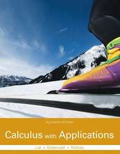 Calculus with Applications Plus Mymathlab with Pearson Etext -- Access Card Package