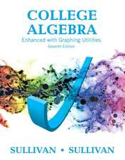 College Algebra Enhanced with Graphing Utilities Plus Mymathlab with Pearson Etext -- Access Card Package