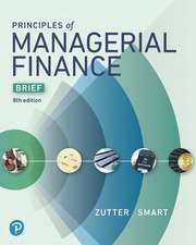 Principles of Managerial Finance, Brief, Student Value Edition