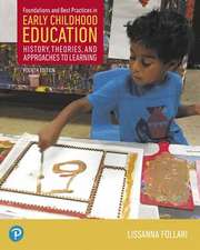 Foundations and Best Practices in Early Childhood Education