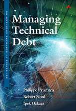 Managing Technical Debt: Reducing Friction in Software Development