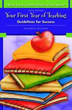 Your First Year of Teaching: Guidelines for Success