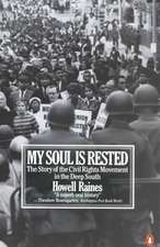 My Soul Is Rested: Movement Days in the Deep South Remembered