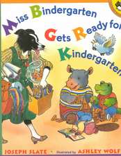 Miss Bindergarten Gets Ready for Kindergarten