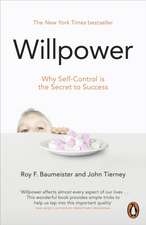 Willpower: Rediscovering Our Greatest Strength