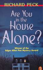 Are You in the House Alone?