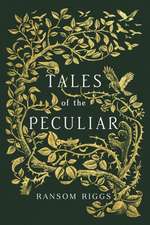 Tales of the Peculiar