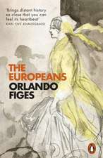 The Europeans: Three Lives and the Making of a Cosmopolitan Culture