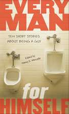 Every Man for Himself: Ten Short Stories about Being a Guy