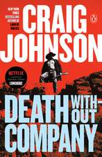 Death Without Company: Walt Longmire Mysteries