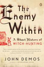 The Enemy Within: A Short History of Witch-Hunting