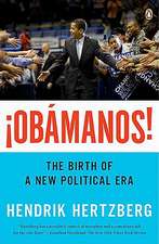 Obamanos: The Birth of a New Political Era