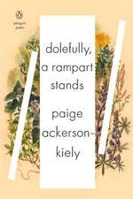 Dolefully, A Rampart Stands: Series: PENGUIN POETS