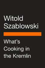 What's Cooking in the Kremlin