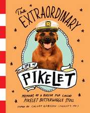 The Extraordinary Life of Pikelet