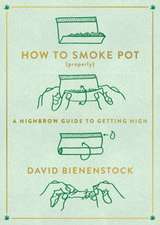 How to Smoke Pot (Properly)