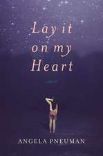 Lay It On My Heart