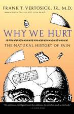 Why We Hurt: The Natural History of Pain