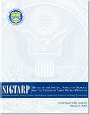 Special Inspector General for the Troubled Asset Relief Program Initial Report to Congress, February 6, 2009