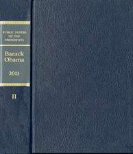 Public Papers of the Presidents of the United States: Barack Obama, 2011, Book 2, July 1 to Decvember 31, 2011