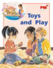 Toys and Play PM PLUS Non Fiction Level 5&6 Play Red