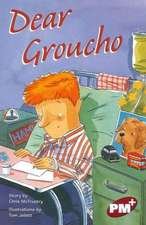 Dear Groucho PM PLUS Chapter Books Level 27 Set A Ruby: PM Plus Chapter Books Ruby Set A