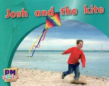 Josh and the Kite PM Photo Stories Magenta Levels 3,4