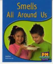 Smells All Around Us PM Science Facts Blue Levels 11/12