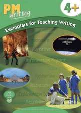 PM Writing Exemplars for Teaching Writing 4+