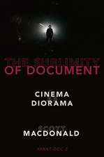 The Sublimity of Document: Cinema as Diorama