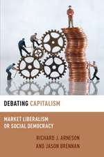 Debating Capitalism: Market Liberalism or Social Democracy