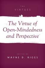 The Virtue of Open-Mindedness and Perspective