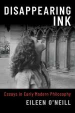 Disappearing Ink: Essays in Early Modern Philosophy