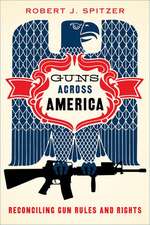 Guns across America: Reconciling Gun Rules and Rights