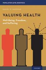 Valuing Health: Well-Being, Freedom, and Suffering