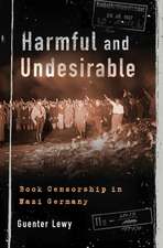 Harmful and Undesirable: Book Censorship in Nazi Germany