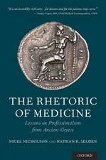 The Rhetoric of Medicine: Lessons on Professionalism from Ancient Greece