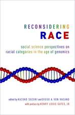 Reconsidering Race: Social Science Perspectives on Racial Categories in the Age of Genomics