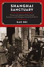 Shanghai Sanctuary: Chinese and Japanese Policy toward European Jewish Refugees during World War II