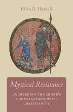 Mystical Resistance: Uncovering the Zohar's Conversations with Christianity