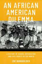 An African American Dilemma: A History of School Integration and Civil Rights in the North