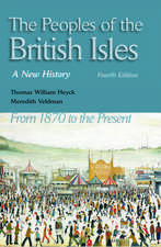 The Peoples of the British Isles: A New History. From 1870 to the Present