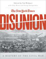 The New York Times' Disunion: A History of the Civil War