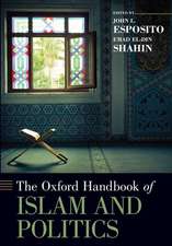 The Oxford Handbook of Islam and Politics