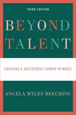 Beyond Talent: Creating a Successful Career in Music